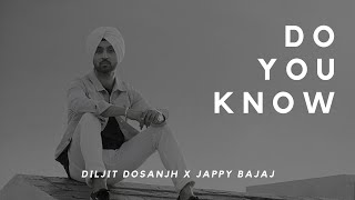Do you know (Official Music Video) - Diljit Dosanjh x Jappy Bajaj