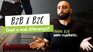 4 PRINCIPAIS diferenças entre B2B e B2C