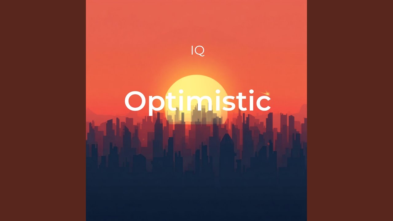 Optimistic - YouTube