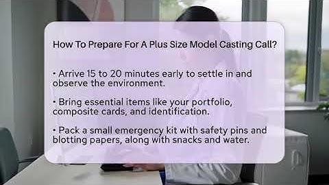 How To Prepare For A Plus Size Model Casting Call? - Inside Body Image