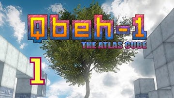 Qbeh-1: The Atlas Cube - Episode 1 - Relaxing Ambience