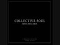 Collective Soul - Shine (Studio Version)