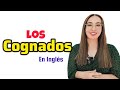 THE COGNATES IN ENGLISH. Los Cognados en Inglés. Fácil Practico y Eficiente.