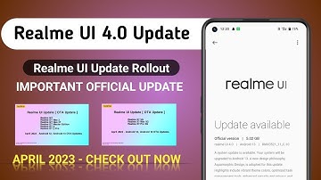 Realme UI 4.0 Update / Realme New Update OTA April 2023 Rollout / Realme UI Update Release