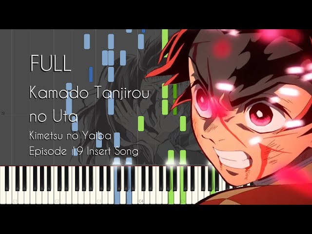 FULL] Demon Slayer Episode 19 Ending/Insert Song - Kamado Tanjirou no Uta -  Piano Arrangement - BiliBili