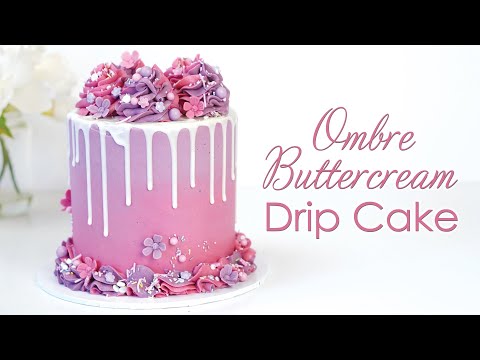 Creating An Ombre Buttercream Drip Cake with Easy Fondant Flowers - Cake Tutorial