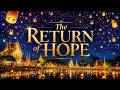 The Return of Hope | Enchanting &amp; Uplifting Instrumental Music