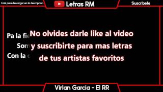 [Letra] Virlan Garcia - El RR [Oficial]