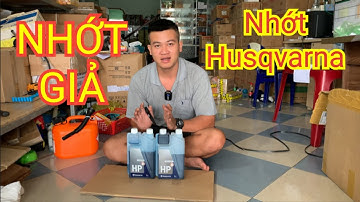 Cách phân biệt nhớt Husqvarna THẬT VÀ GIẢ. Anh Em lưu ý nhớt giả hiện tại tràn lang ngoài thị trường
