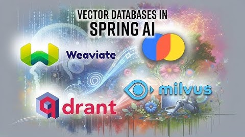 Spring Tips: Vector Databases with Spring AI