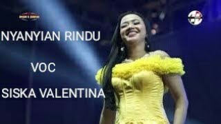 NYANYIAN RINDU - VOC.SISKA VALENTINA - NEW PALLAPA TERBARU KARANG WOTAN