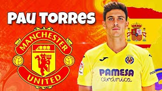 🔥 Pau Torres ● This Is Why Man United Want Pau Torres 2022 ► Skills & Goals