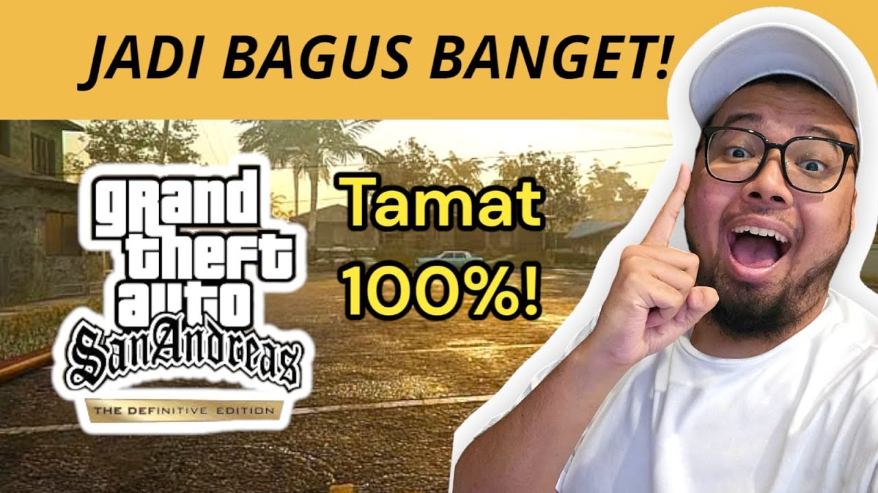 Tamat 100 GA SIH?! GTA San Andreas Definitive Speedrun (Part
