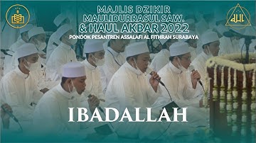 IBADALLAH HAUL AKBAR AL FITHRAH 2022