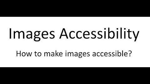 Images Accessibility. How to make images accessible?