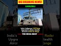 India Upgrades Indigenous VHF Radar 🇮🇳 Detects Stealth Aircraft at 500 km! #Defense #Shorts