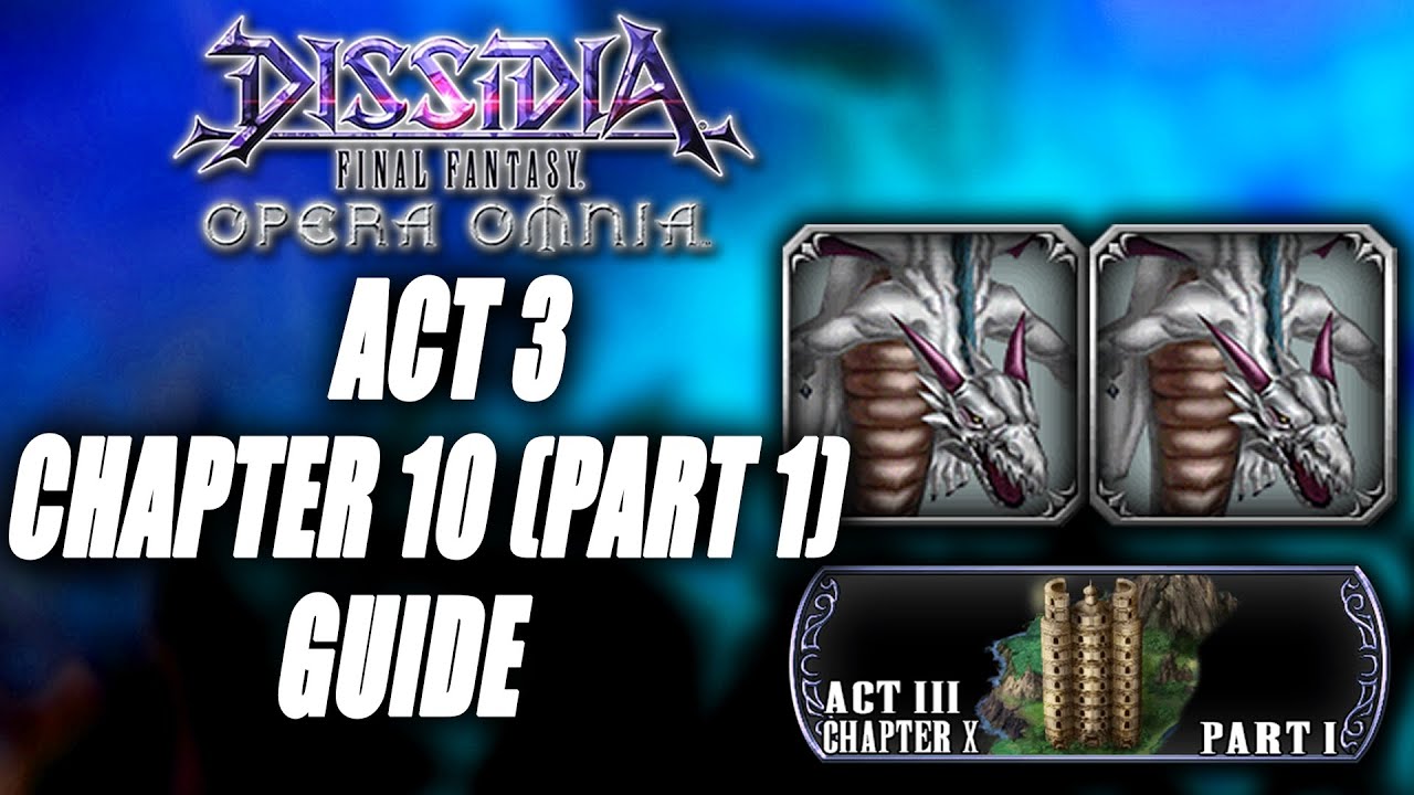 DFFOO - Act 3 Chapter 10 (Part 1) Guide