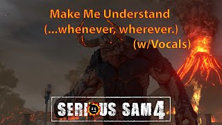 Shakira & Serious Sam 4 - Make Me Understand (...whenever, wherever.) (w/Vocals) [Mashup]