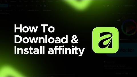 How to Download and Install Affinity by Canva (Step-by-Step Guide)🔥