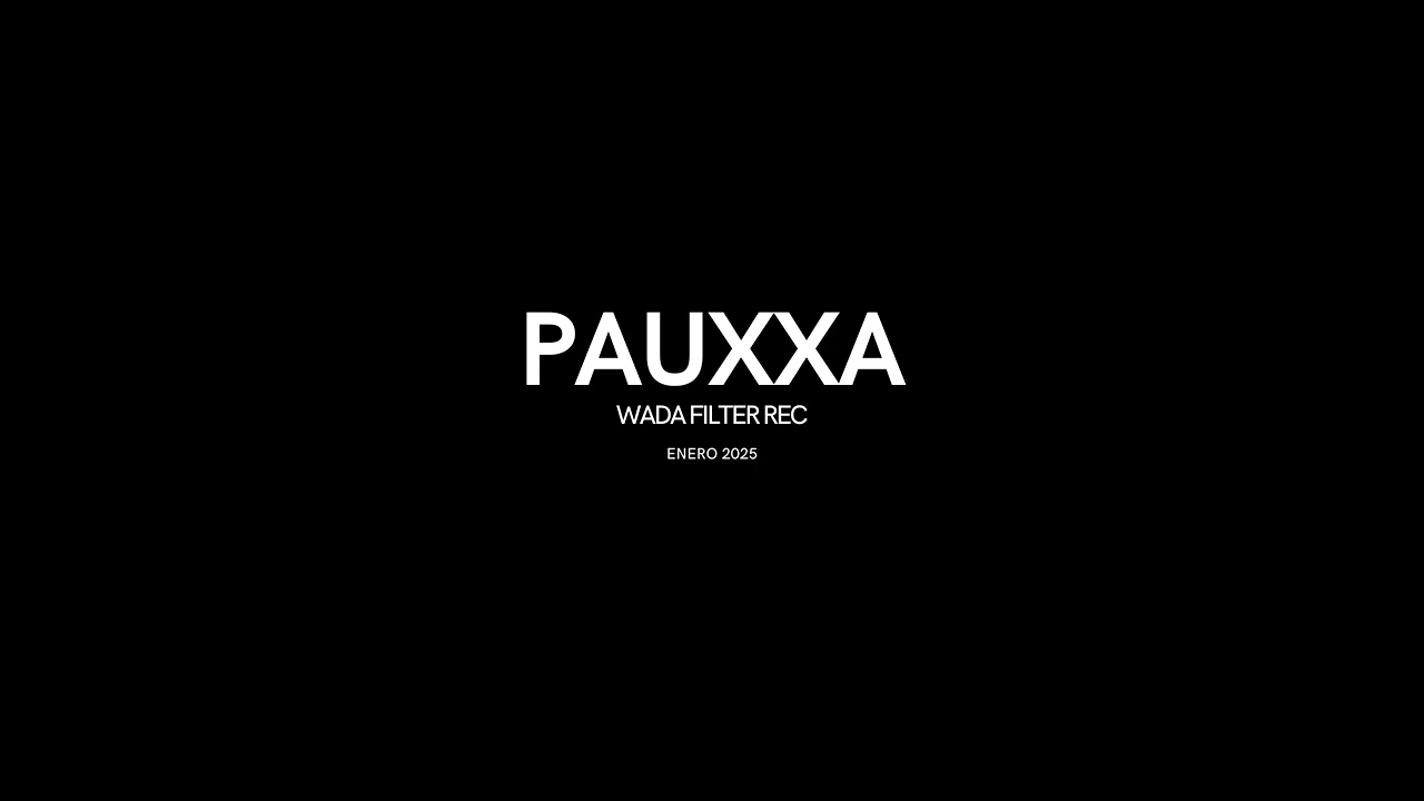 Pauxxa l Wada Filter Rec · Enero 2025 - YouTube