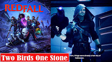 Redfall Two Birds One Stone (Main Quest)