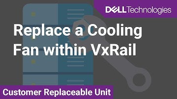 How to replace a cooling fan within VxRail
