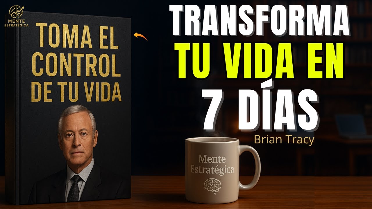 Cambia Tu Vida en Solo 7 Días con Estos Secretos de Brian Tracy🧠 - YouTube