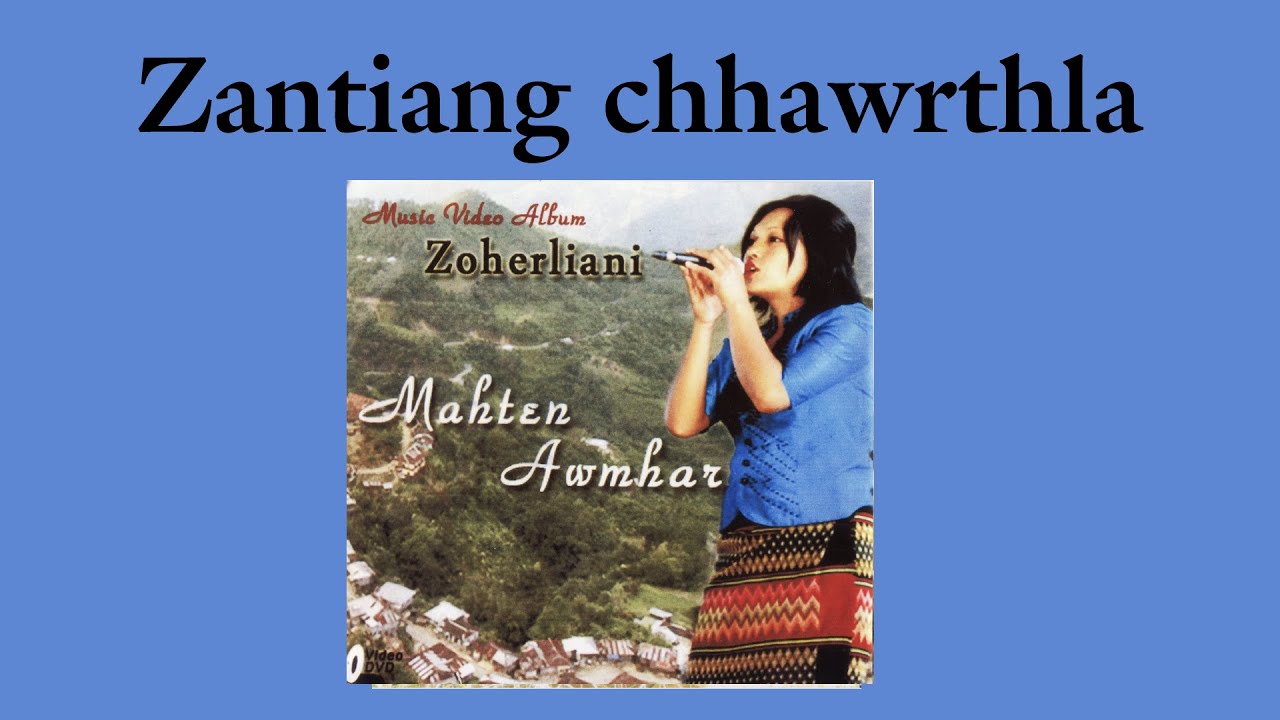 Zoherliani   Zantiang Chhawrthla