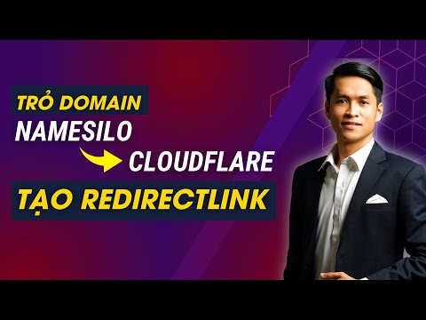 Trỏ Domain Từ Namesilo Về CloudFlare và Tạo Redirect Link