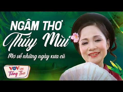 Video Ngâm Thơ Thúy Mùi Đêm Khuya Mơ Về Những Ngày Xưa Cũ -... - youtube