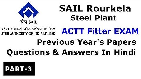 SAIL Rourkela Steel Plant ACTT Fitter EXAM 2019 Most Important Questions & Answers