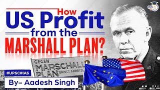 Marshall Plan | US Hegemony | Post World War History | World History | General Studies | UPSC