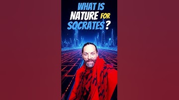 Wat is de Natuur voor Socrates?