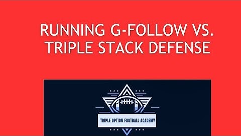 Running G-Follow vs. Triple Stack Defense