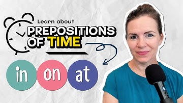 PREPOSITIONS OF TIME in less than 4 minutes (IN, ON, or AT?)