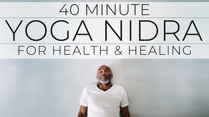 Yoga Nidra for Health and Healing