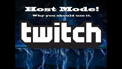 Twitch Host Mode - Why You Should Use It!