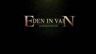 Eden In Vain - Beggars and Thieves