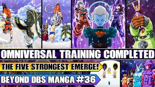 Beyond Dragon Ball Super Omniversal Tournament Training Completed! The Top Five Strongest Emerge