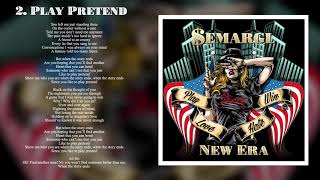 SEMARGL - Play Pretend - NEW ERA, 2018 [Audio]