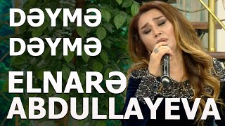 Elnarə Abdullayeva Muğam Dəymə Dəymə 2021 Resimi