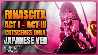 Wuthering Waves Rinascita Cutscene Collection | Japanese Dub (Cinematic 4K)