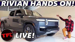 Live: I Go Hands On With The Brand New, All-Electric Rivian R1T!