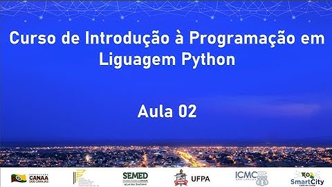Curso de Introdução à Programação em Linguagem Python - Aula 02