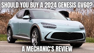 Should You Buy a 2024 Genesis GV60? Thorough Review By A Mechanic by The Car Care Nut Reviews 18,245 views 3 days ago 29 minutes