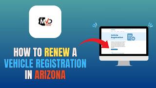 HOW TO RENEW A VEHICLE REGISTRATION IN ARIZONA (UPDATE 2026)