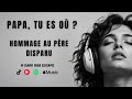 Papa Tu Es Où Hommage Au Père Disparu DARK R B Escape mp3
