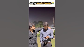 Pakistan ma job persons 😭