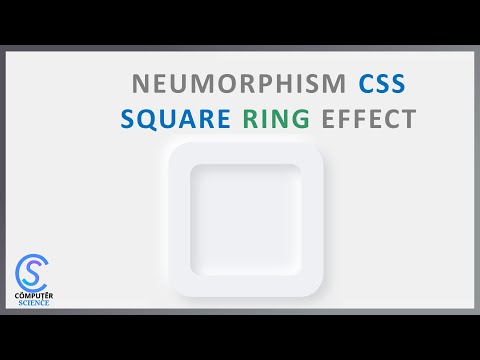 Neumorphism Square ring effect | Pure CSS Tutorial | Computer Science