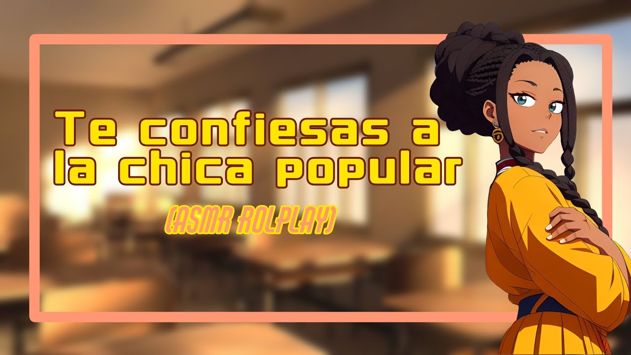 Te confiesas a la chica popular (ASMR ROLEPLAY) [Lesbian version 🏳️‍🌈]